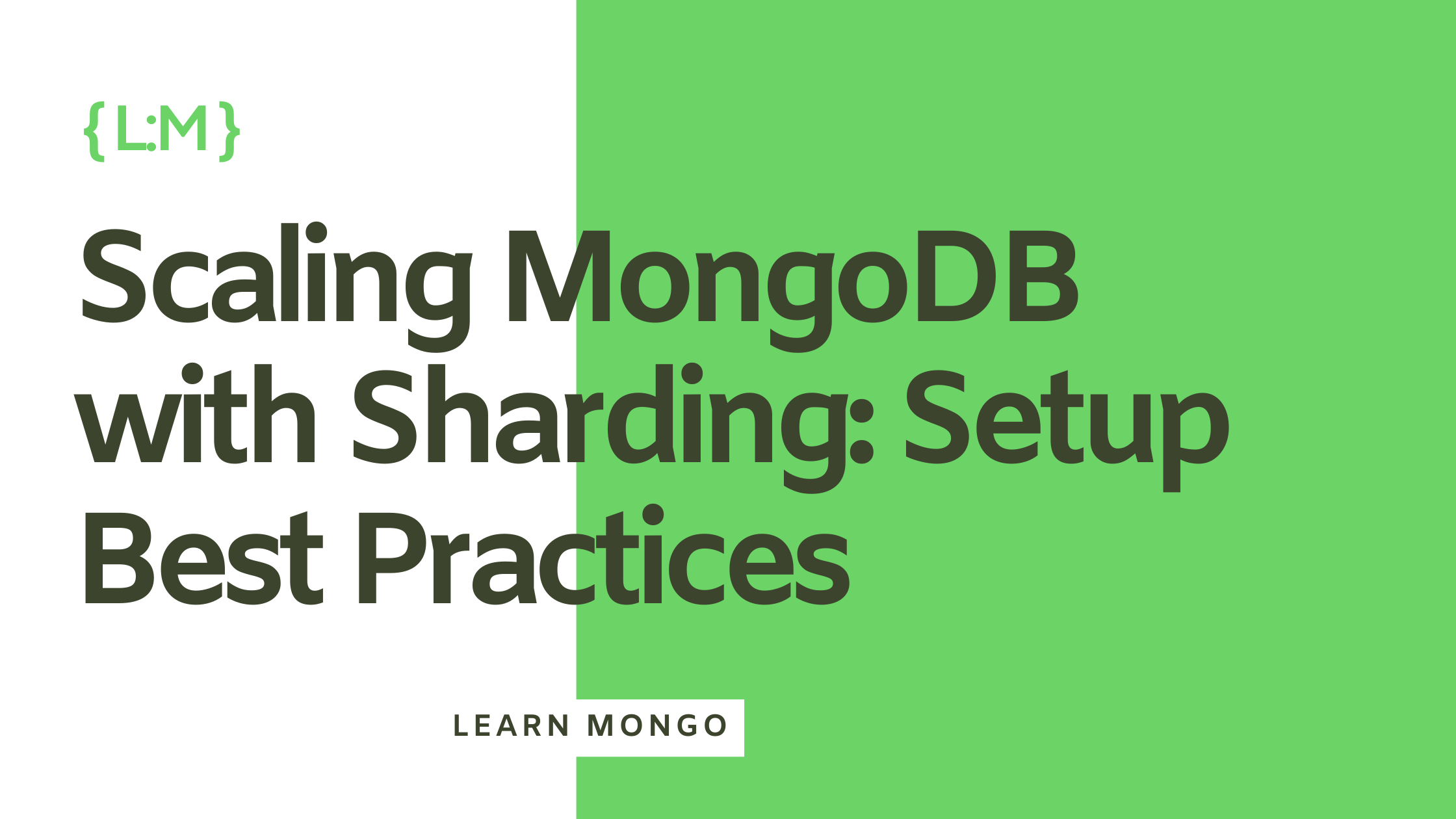 Scaling MongoDB with Sharding: Setup Best Practices